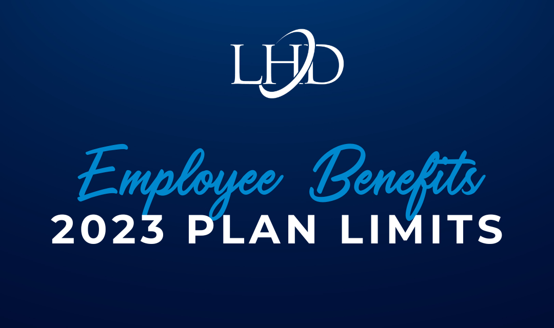 Employee Benefit Plan Limits for 2023