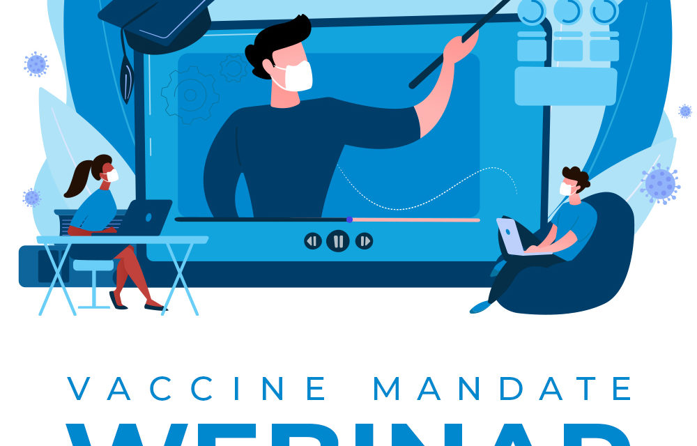 October Webinar – Considerations for Employers Handling COVID Vaccine Mandates